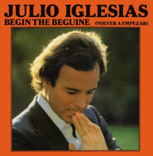 Julio Iglesias - 'Begin The Beguine'
