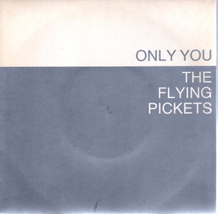 The Flying Pickets - 'Only You'