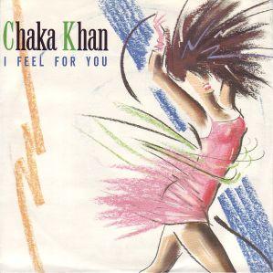 Chaka Khan - 'I Feel For You'