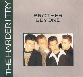 Brother Beyond - 'The Harder I Try'