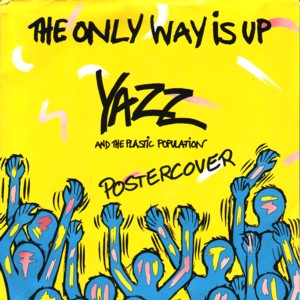 Yazz and the Plastic Population - 'The Only Way Is Up'