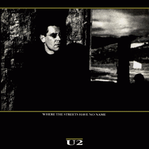U2 - 'Where The Streets Have No Name'