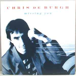 Chris de Burgh - 'Missing You'
