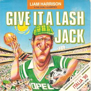Liam Harrison and the GOAL Celebrities - 'Give It A Lash Jack'