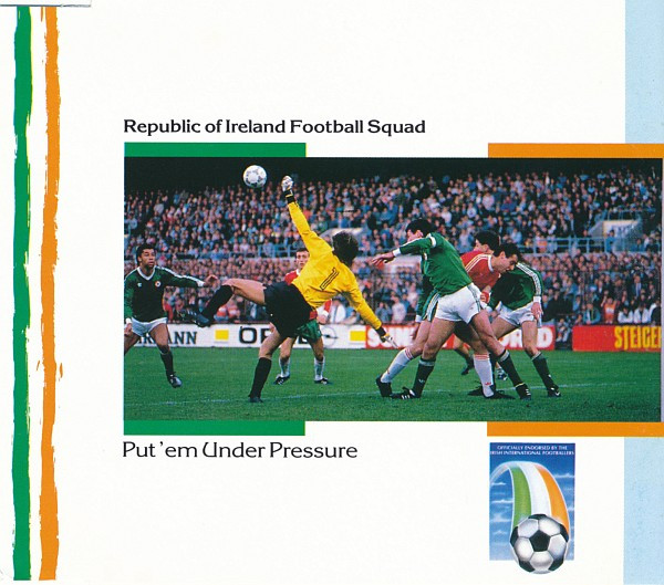 Republic of Ireland Football Squad - 'Put 'Em Under Pressure'