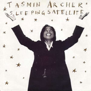 Tasmin Archer - 'Sleeping Satellite'