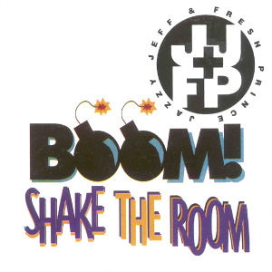 DJ Jazzy Jeff & the Fresh Prince - 'Boom! Shake The Room'