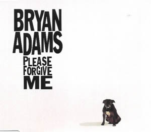 Bryan Adams - 'Please Forgive Me'