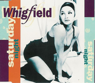 Whigfield - 'Saturday Night'