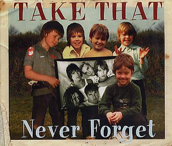 Take That - 'Never Forget'