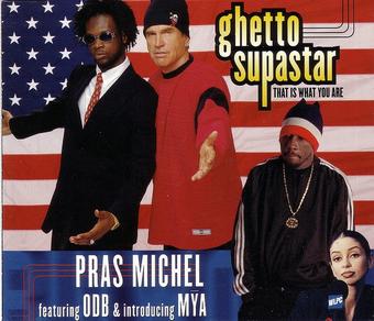 Pras Michel ft. ODB & Mya - 'Ghetto Supastar'