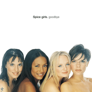 Spice Girls - 'Goodbye'