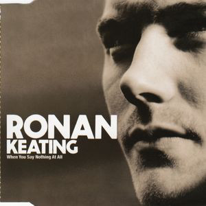 Ronan Keating - 'When You Say Nothing At All'