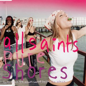 All Saints - 'Pure Shores'
