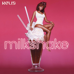Kelis - 'Milkshake'