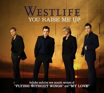 Westlife - 'You Raise Me Up'
