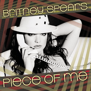 Britney Spears - 'Piece Of Me'