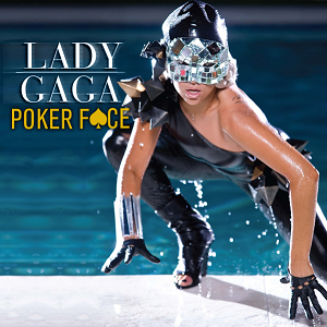 Lady Gaga - 'Poker Face'