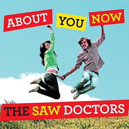 The Saw Doctors - 'About You Now'