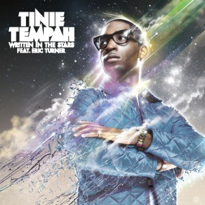Tinie Tempah ft. Eric Turner - 'Written In The Stars'