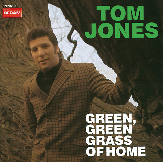 Tom Jones - 'Green, Green Grass Of Home'