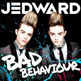 Jedward - 'Bad Behaviour'