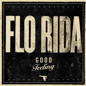 Flo Rida - 'Good Feeling'