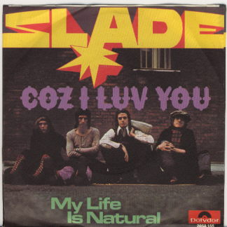 Slade - 'Coz I Luv You'