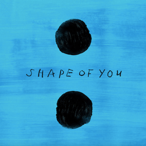 Ed Sheeran - 'Shape Of You'