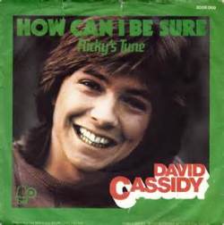 David Cassidy - 'How Can I Be Sure'