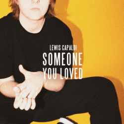 Lewis Capaldi - 'Someone You Loved'
