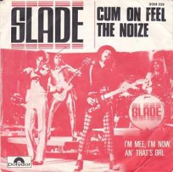 Slade - 'Cum On Feel The Noize'